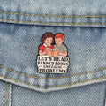 "Let´s read banned books and couse Problems" Vintage Pin