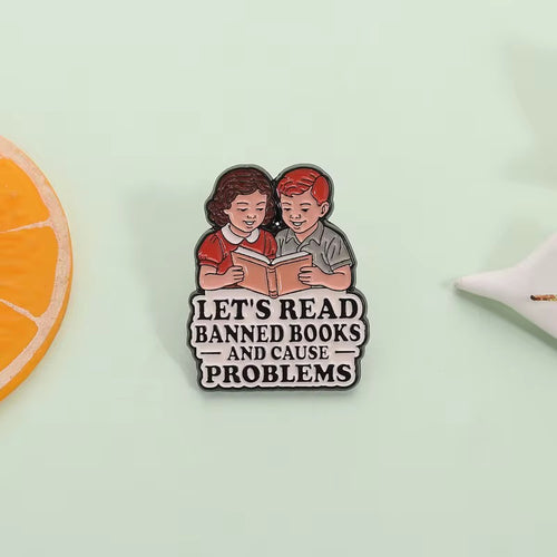 "Let´s read banned books and couse Problems" Vintage Pin