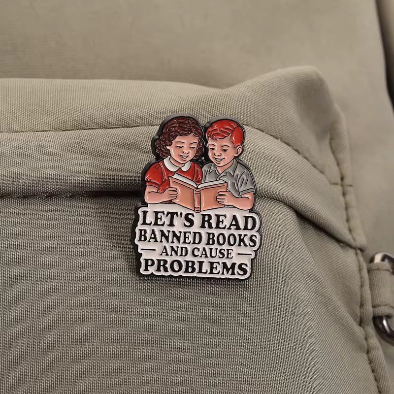 "Let´s read banned books and couse Problems" Vintage Pin