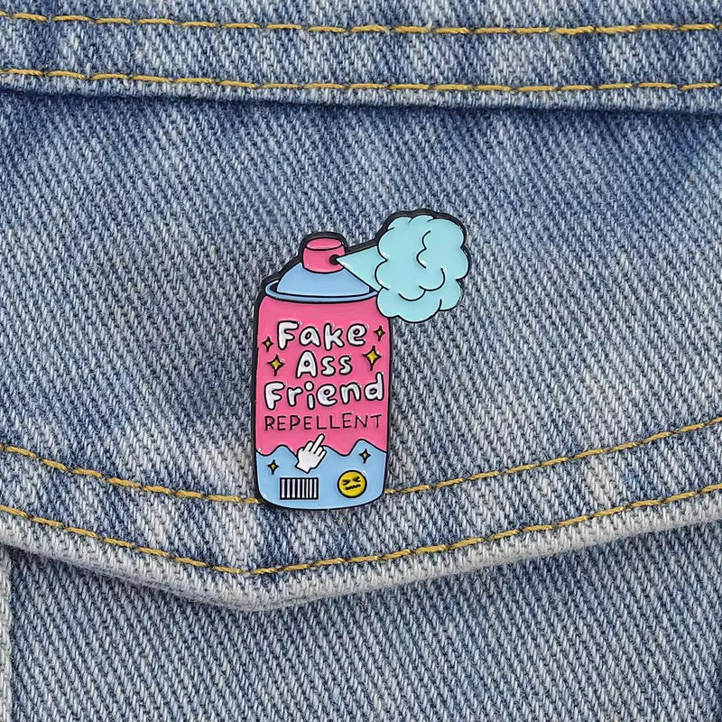 „Fake Ass Friend Repellent" Pin