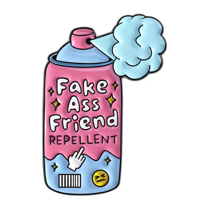 „Fake Ass Friend Repellent" Pin