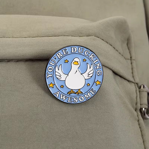 "You´re Ducking Awesome" Pin