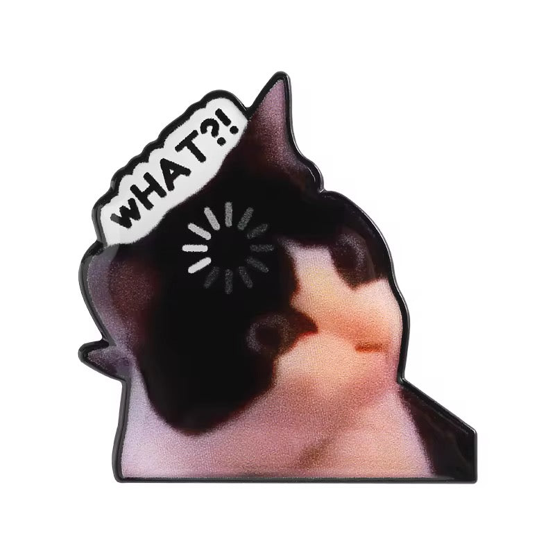 „What?!" Katzen Meme Emaille Pin