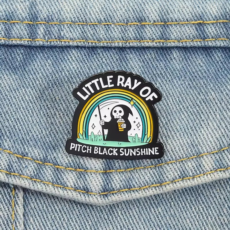 Little Ray of Pitch Black Sunshine  Pin