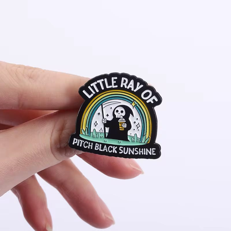 Little Ray of Pitch Black Sunshine  Pin